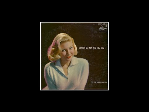 Pete King and His Orchestra - MUSIC FOR THE GIRL YOU LOVE