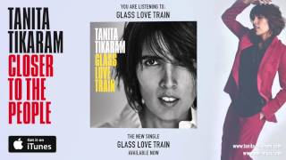Tanita Tikaram &quot;Glass Love Train&quot; - Official Audio Stream