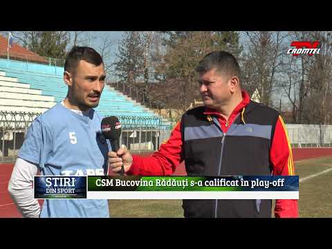 ȘTIRI DIN SPORT CROMTEL TV - CSM Bucovina Rădăuți s-a calificat în play-off