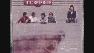 Little River Band - Hard Life (+prelude) - Original Recording