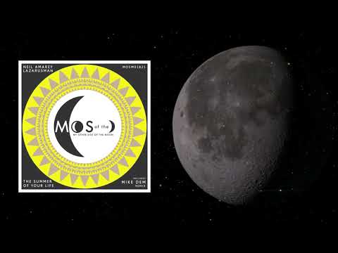 Neil Amarey, Lazarusman - The Summer Of Your Life (Mike Dem Remix)