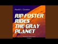 Chapter 3: Rip Foster Rides the Gray Planet
