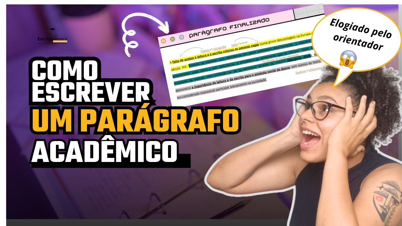 Como escrever um parágrafo acadêmico – com exemplo REAL | 🎓