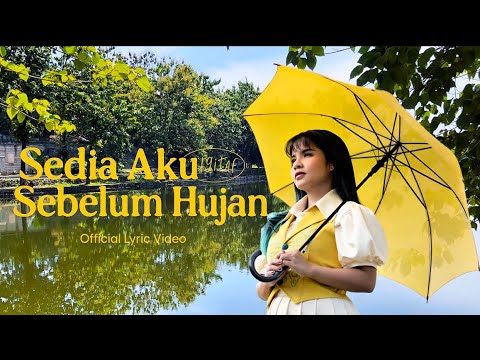 [LIRIK] SUDAH PAHAM 'KAN SEJAUH INI ? IDGITAF | SEDIA AKU SEBELUM HUJAN