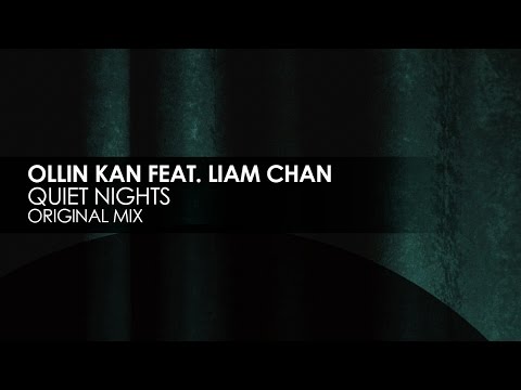 Ollin Kan featuring Liam Chan - Quiet Nights