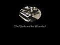 "The Weak and the Wounded"