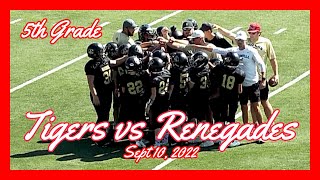 Renegades vs Tigers (Gold - 5th Grade) Youth Football Game Video | Sept 10, 2022
