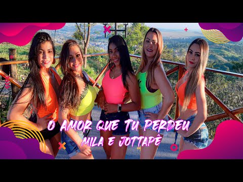 O Amor Que Tu Perdeu - Mila e Jottapê (Coreografia Dance+)
