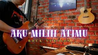 Download lagu AKU MILIH ATIMU (James AP) - Rock Modern Version | AIKU MUSIKKU mp3
