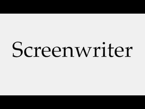 How to Pronounce Screenwriter