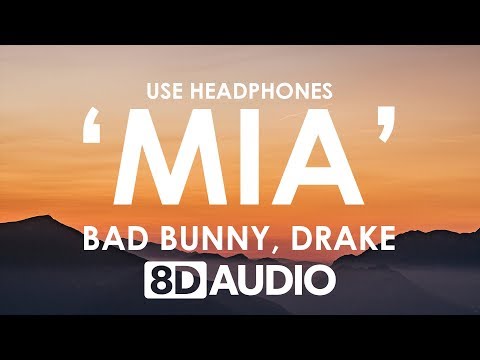 Bad Bunny feat. Drake - MIA (8D AUDIO) 🎧