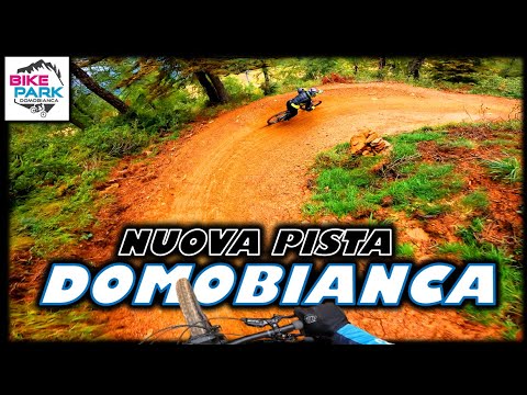 La Nuova Pista di DOMOBIANCA Bikepark