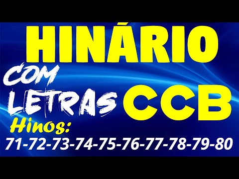 HINÁRIO COMPLETO COM LETRAS - HINOS CCB 10 HINOS EM SEQUENCIA do 71 ao 80