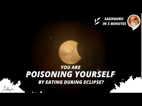 Don't poison yourself by eating during lunar eclipse | Sadhguru in 3 mins