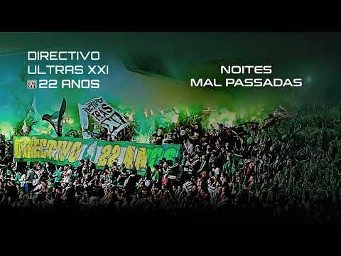 Directivo Ultras XXI - Noites Mal Passadas (Audio Oficial)