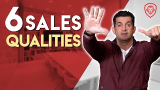 Six Qualities of Great Sales People