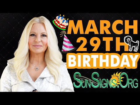 ♈️ Born On March 29th - Happy Birthday - Today's Zodiac Horoscope Personality - SunSigns.Org