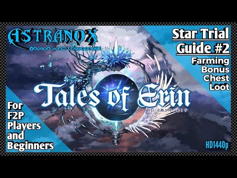 TALES OF ERIN Star Trial Guide #2 for F2P player and Beginners - Cosmos System ToE Free to Play Tips
