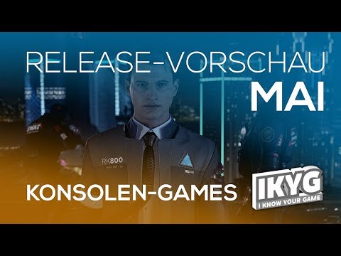 Games-Release-Vorschau - Mai 2018 - Konsole
