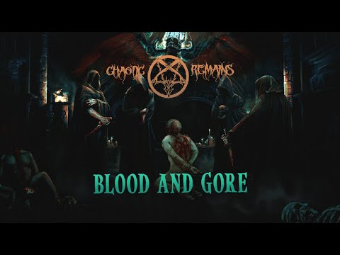 Chaotic Remains - Blood and Gore (Official Lyric Video)