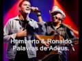 Humberto & Ronaldo - Palavras de Adeus. 