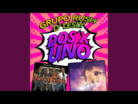 Loco Por Ti - Grupo Rush