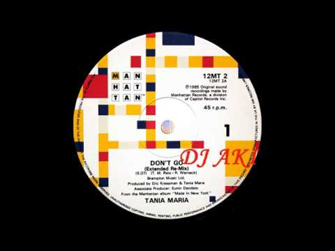 Tania Maria / Don`t Go UK 12`Special Remix Version