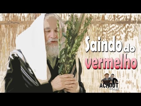 Saindo do vermelho  -  Achdut Online EP 57 - Festa de Sucot