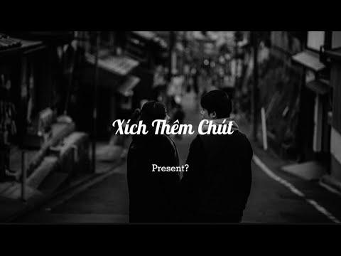 Xích Thêm Chút [ Lofi Ver ] - | RPT Groovie xTlinh xRPT MCK | x Present? Lofi  x by Verssion 1 9 7 9