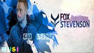 Fox Stevenson - Go Like (D&amp;B Mix)