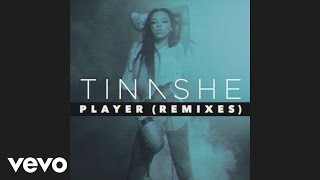 Tinashe - Player (Luca Lush Remix)[Audio]