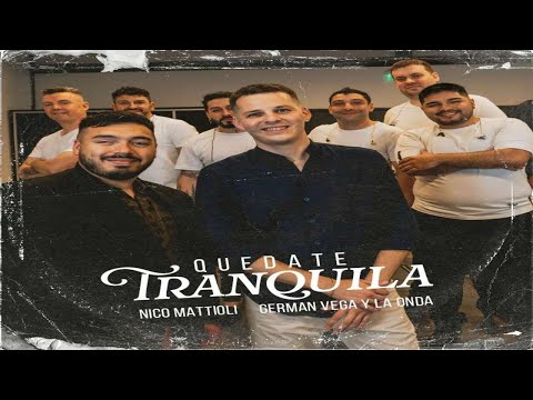 Germán Vega y La Onda Ft. Nico Mattioli - Quedate Tranquila (Video Oficial)