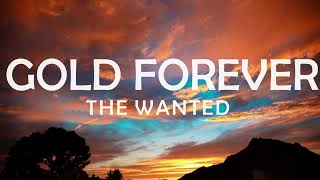 THE WANTED - GOLD FOREVER LYRICS