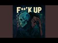 Fuck Up