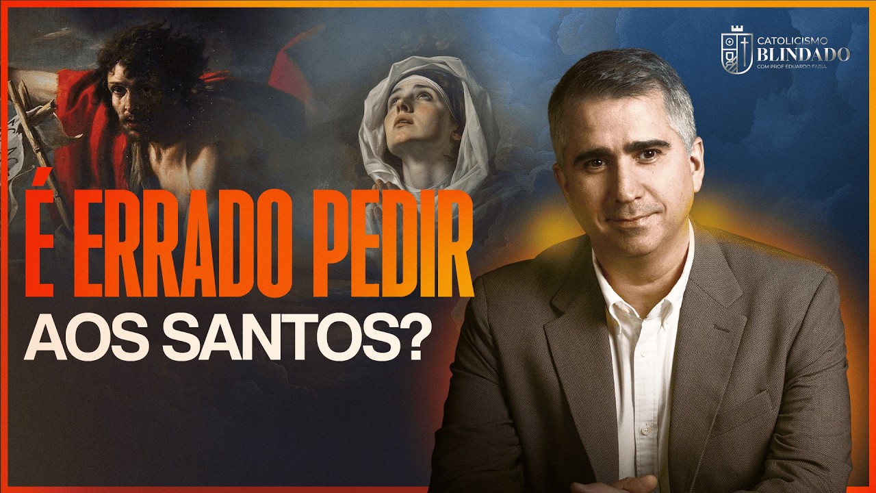 Católicos adoram os santos? | Prof. Eduardo Faria