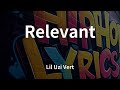 Lil Uzi Vert Relevant Lyrics