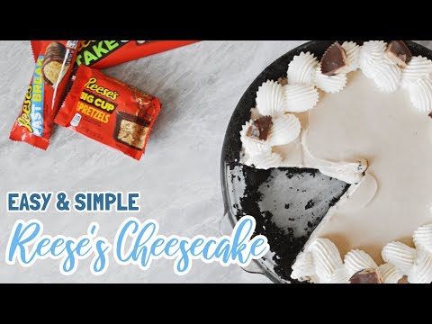 Peanut Butter Cheesecake | Reese's Cup | EASY & SIMPLE
