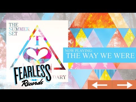 The Summer Set - The Way We Were (Track 08)