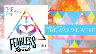 The Summer Set - The Way We Were (Track 08)