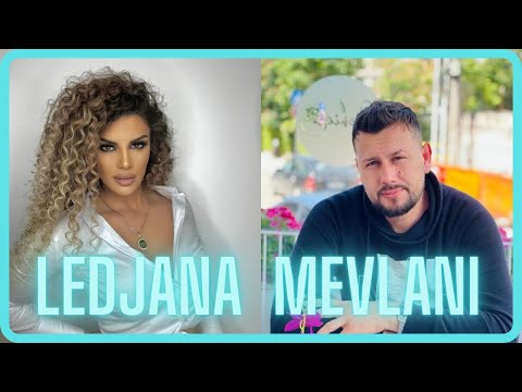Mevlani ja mbyll gojën Ledjanës, konfirmon lidhjen me vajzën nga Kosova