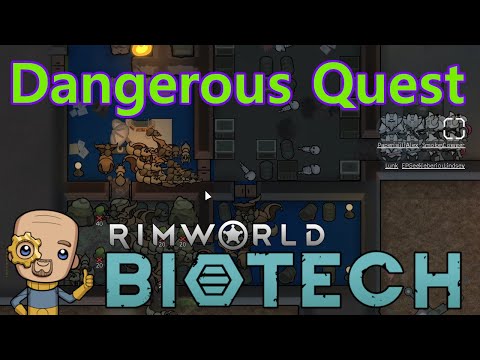 That is a messy mission : Rimworld Biotech Ep23