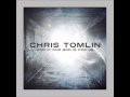 Our God Chris Tomlin And If Our God Is For Us
