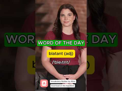 What does \blatant\ mean? #learnenglish #learnenglishvocabulary #advancedenglish