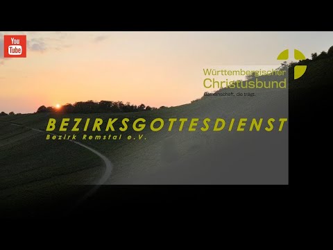Alles wird gut!?     Bezirksgottesdienst Christusbund Remstal | Zum nachschauen | 07.03.2021