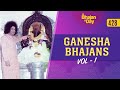 428 Ganesha Bhajans Vol 1 Radio Sai Bhajans
