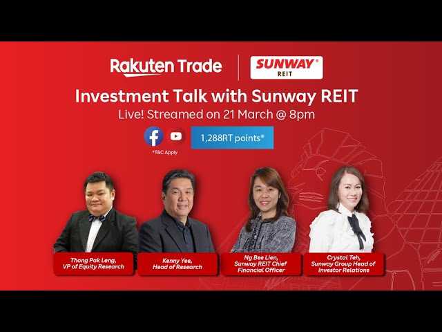 Investment Talk with Sunway REIT