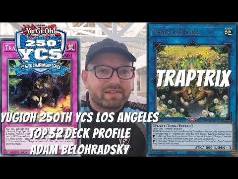 Yugioh 250th YCS Los Angeles Top 32 Deck Profile - Traptrix - Adam Belohradsky