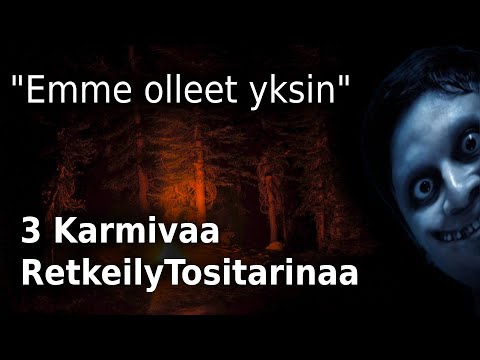 3 Karmivaa retkeilytositarinaa / Kauhutarina / Tositarina