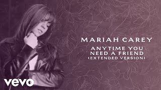 Mariah Carey - Anytime You Need a Friend (Extended Version - Official Lyric Video)