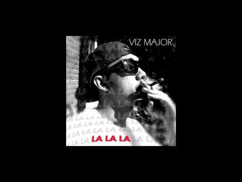 Viz Major- La La La (Remix)